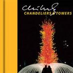 Chihuly Chandeliers and Towers 9781576841747 Davira Taragin, Verzenden, Gelezen, Davira Taragin