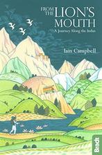 From the Lions Mouth: A Journey Along the Indus (Bradt, Gelezen, Verzenden, Iain Campbell