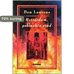 Rotterdam, geblaakte stad 9789061004028 Ben Laurens, Verzenden, Gelezen, Ben Laurens