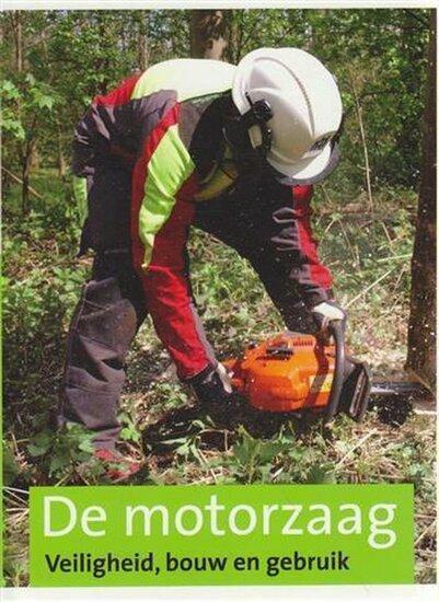 De motorzaag | 9789074481526, Boeken, Studieboeken en Cursussen, Verzenden