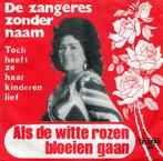 vinyl single 7 inch - De Zangeres Zonder Naam - Als De Wi..., Verzenden, Zo goed als nieuw