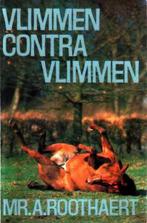 Vlimmen contra vlimmen 9789022901793 Roothaert, Boeken, Verzenden, Gelezen, Roothaert