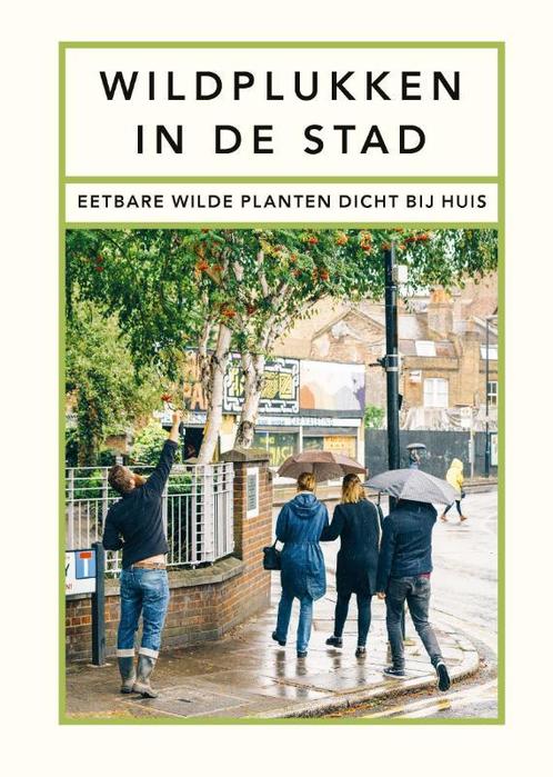 Wildplukken in de stad 9789056159399 Wross Lawrence, Boeken, Overige Boeken, Zo goed als nieuw, Verzenden