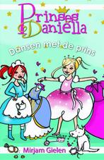 Prinses Daniella - Dansen met de prins 9789020662931, Gelezen, Mirjam Gielen, Gielen, Mirjam, Verzenden
