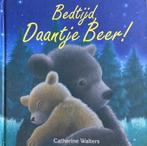 Bedtijd Daantje beer! 9789045414430, Boeken, Verzenden, Zo goed als nieuw