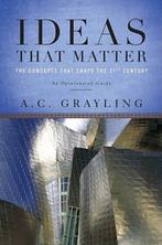 Ideas That Matter | 9780465019342 | Grayling, A. C., Boeken, Zo goed als nieuw, Grayling, A. C.