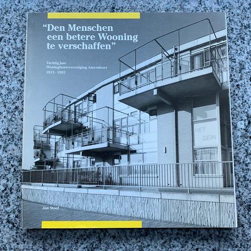 Den Menschen een betere Wooning te verschaffen - Amersfoort, Boeken, Geschiedenis | Stad en Regio, 20e eeuw of later, Gelezen
