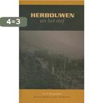 Herbouwen uit het stof 9789055517282 Hoogerland, Boeken, Verzenden, Gelezen, Hoogerland