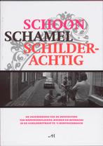 Schoon Schamel Schilderachtig 9789086801299, Verzenden, Zo goed als nieuw