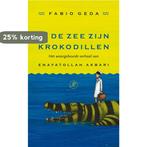In de zee zijn krokodillen 9789029573573 Fabio Geda, Verzenden, Gelezen, Fabio Geda