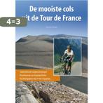 De mooiste cols uit de Tour de France 9789044727265, Verzenden, Zo goed als nieuw, Kristian Bauer