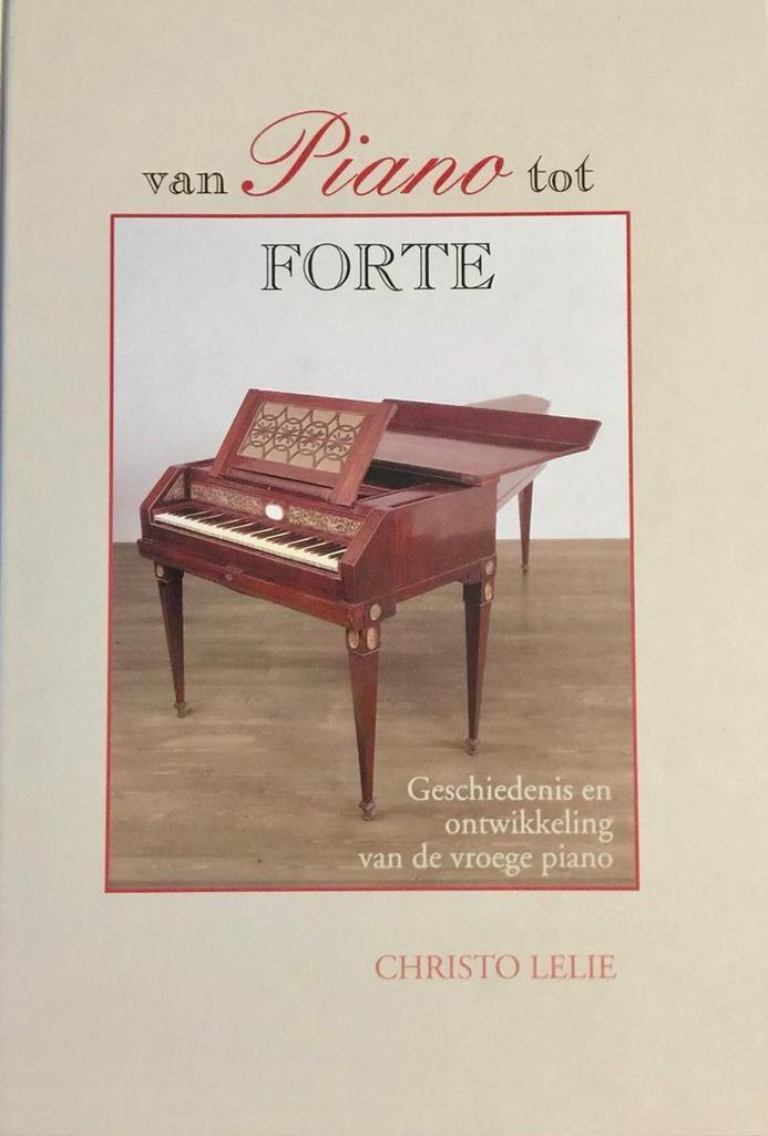 Van piano tot forte 9789024272426 Christo Lelie, Boeken, Muziek, Zo goed als nieuw, Verzenden