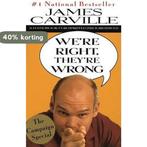 WeRE Right, TheyRE Wrong 9780679769781 James Carville, Boeken, Verzenden, Zo goed als nieuw, James Carville