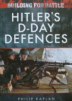 Boek : Hitlers D-Day Defences, Boeken, Tweede Wereldoorlog, Nieuw, Landmacht
