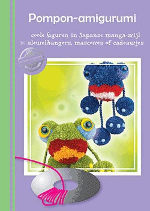 Home & Hobby Pompon-Amigurumi 9789461881106, Boeken, Overige Boeken, Zo goed als nieuw, Verzenden