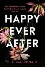 Happy ever after by C. C MacDonald (Hardback), Verzenden, Gelezen, C. C. Macdonald