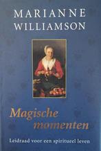 Magische momenten - Marrianne Williamson - 9789022535820 - H, Boeken, Esoterie en Spiritualiteit, Verzenden, Nieuw