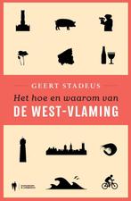 Het hoe en waarom van... De West-Vlaming 9789089312396, Gelezen, Geert Stadeus, Verzenden