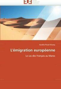 LEmigration Europeenne. Picod-Kinany, Aurlia   ., Boeken, Overige Boeken, Zo goed als nieuw, Verzenden