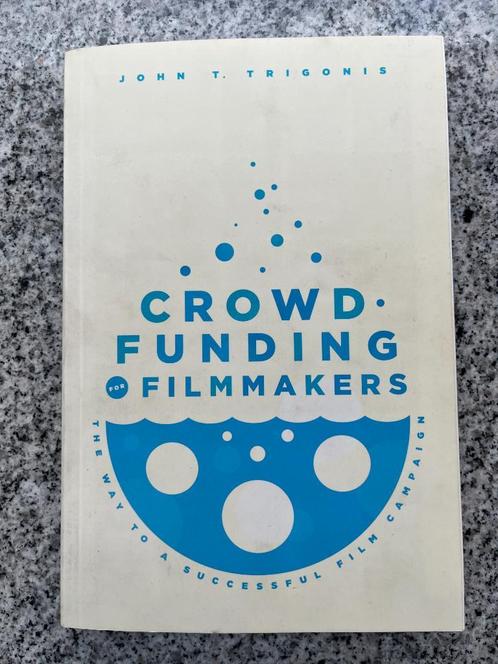 Crowdfunding for Filmmakers (John T. Trigonis), Boeken, Economie, Management en Marketing, Nieuw, Verzenden