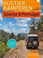 Spanje & Portugal / Rustiek Kamperen 9789082326642, Verzenden, Zo goed als nieuw, Bert Loorbach
