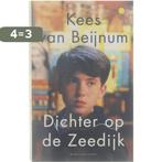 Dichter op de Zeedijk 9789038808734 Kees van Beijnum, Boeken, Verzenden, Gelezen, Kees van Beijnum