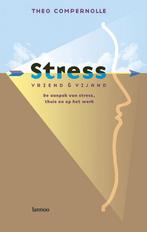 Stress, Vriend en vijand - Theo Compernolle - 9789077432105, Boeken, Nieuw, Verzenden