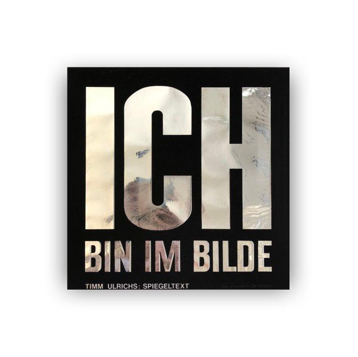 Timm Ulrichs (1940) - Ich bin im Bilde from La Lune en, Antiek en Kunst, Antiek | Overige Antiek