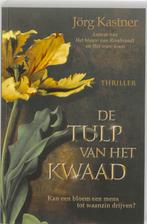 De tulp van het kwaad 9789061127802 J. Kastner, Boeken, Verzenden, Gelezen, J. Kastner