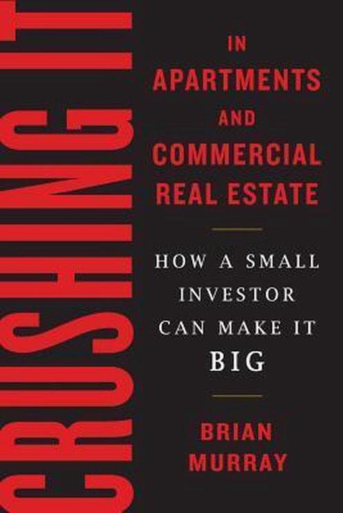 Crushing It in Apartments and Commercial Real Estate, Boeken, Overige Boeken, Gelezen, Verzenden
