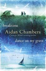Breaktime & Dance On My Grave 9781862302884 Aidan Chambers, Gelezen, Aidan Chambers, Verzenden