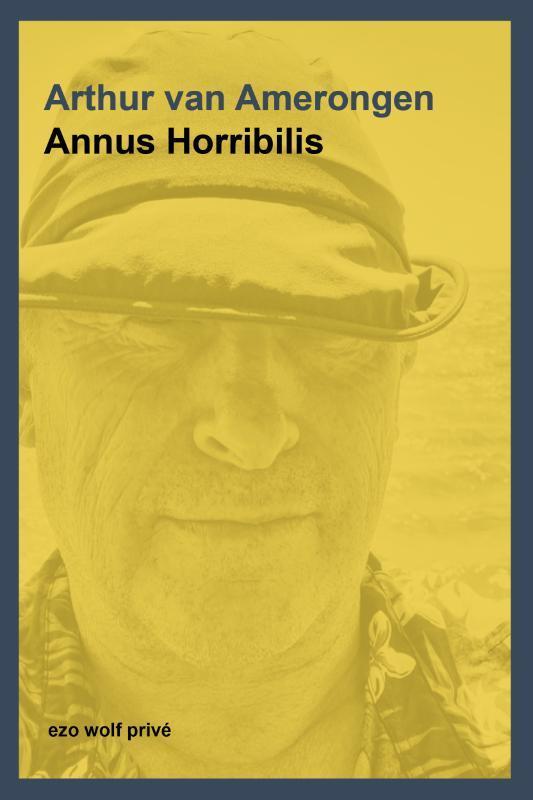 Annus Horribilis | 9789083383705 | Van Amerongen, Arthur, Boeken, Literatuur, Nieuw, Ophalen of Verzenden