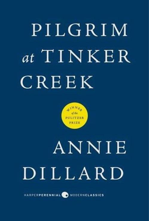 9780061233326 Pilgrim at Tinker Creek Annie Dillard, Boeken, Studieboeken en Cursussen, Nieuw, Verzenden