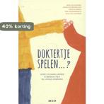 Doktertje spelen? 9789033493188 Ajna van Looveren, Verzenden, Gelezen, Ajna van Looveren