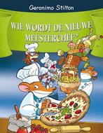 Wie wordt de nieuwe meesterchef? / 64 / Geronimo Stilton, Verzenden, Zo goed als nieuw, Geronimo Stilton