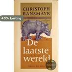 De laatste wereld 9789035107670 C. Ransmayr, Boeken, Verzenden, Gelezen, C. Ransmayr