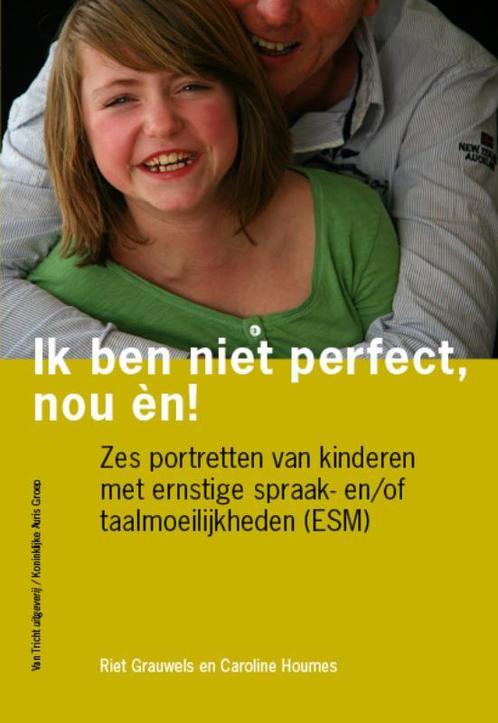 Ik ben niet perfect, nou èn! 9789077822401 Riet Grauwels, Boeken, Studieboeken en Cursussen, Zo goed als nieuw, Verzenden