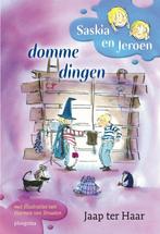 Saskia en Jeroen Domme dingen / Saskia en Jeroen, Boeken, Verzenden, Gelezen, Jaap ter Haar