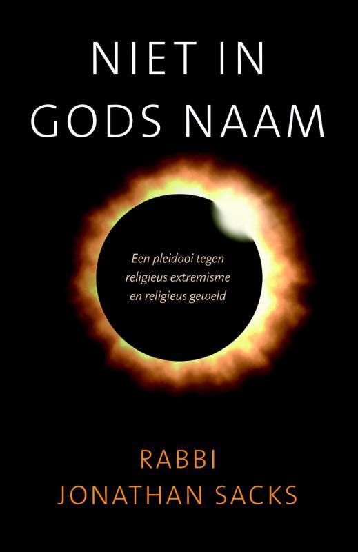 Niet in Gods naam 9789043527187 Jonathan Sacks, Boeken, Godsdienst en Theologie, Zo goed als nieuw, Verzenden