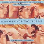 3 inch cds - 10,000 Maniacs - Trouble Me