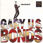 cd - Gary U.S. Bonds - The Best Of Gary U.S. Bonds, Verzenden, Zo goed als nieuw