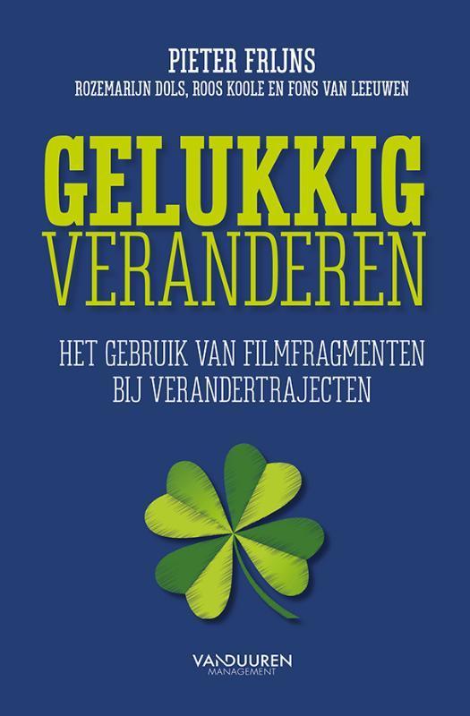 Gelukkig veranderen 9789089653802 Pieter Frijns, Boeken, Economie, Management en Marketing, Zo goed als nieuw, Verzenden