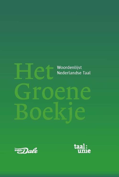 Het Groene Boekje 9789460772832 Nederlandse Taalunie, Boeken, Woordenboeken, Gelezen, Verzenden