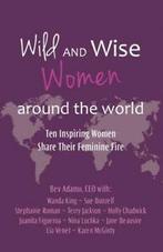 Wild and Wise Women Around the World Ten Inspiring Women, Boeken, Gelezen, Beverly Adamo, Verzenden