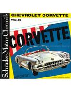 CHEVROLET CORVETTE 1953-86, SCHRADER MOTOR CHRONIK, Nieuw, Chevrolet, Author