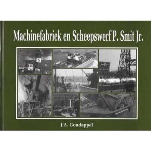 Machinefabriek en Scheepswerf P. Smit Jr. 9789073235144, Boeken, Overige Boeken, Gelezen, Verzenden