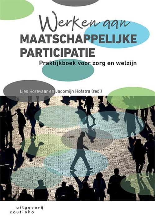 Werken aan maatschappelijke participatie, 9789046907931, Boeken, Studieboeken en Cursussen, Zo goed als nieuw, Verzenden