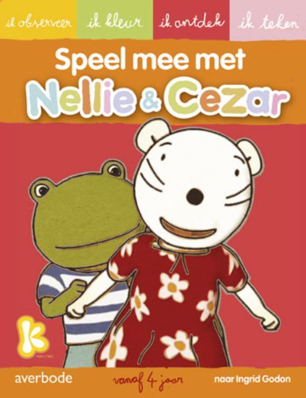 Speel mee met Nellie & Cezar / Nellie & Cezar 9789031728053, Boeken, Kinderboeken | Baby's en Peuters, Gelezen, Verzenden