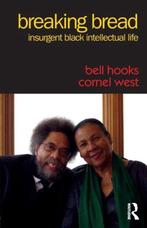 Breaking Bread 9781138218765 Cornel West, Verzenden, Gelezen, Cornel West
