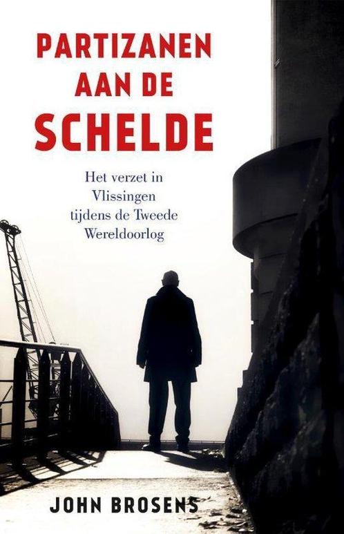 9789401917513 Partizanen aan de Schelde | Tweedehands, Boeken, Studieboeken en Cursussen, Zo goed als nieuw, Verzenden